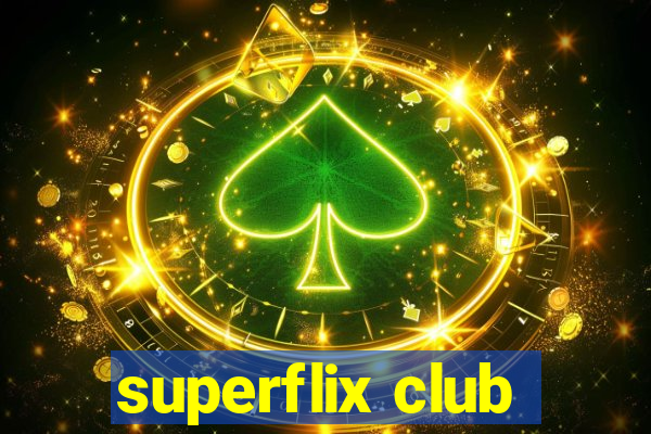 superflix club